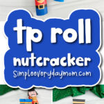 Finished nutcracker toilet paper roll craft banner image