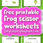 frog scissor worksheets collage cover image