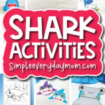 shark crafts and printables for kids image collage with the words shark activities
