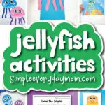 jellyfish crafts and activities for kids image collage with the words jellyfish activities