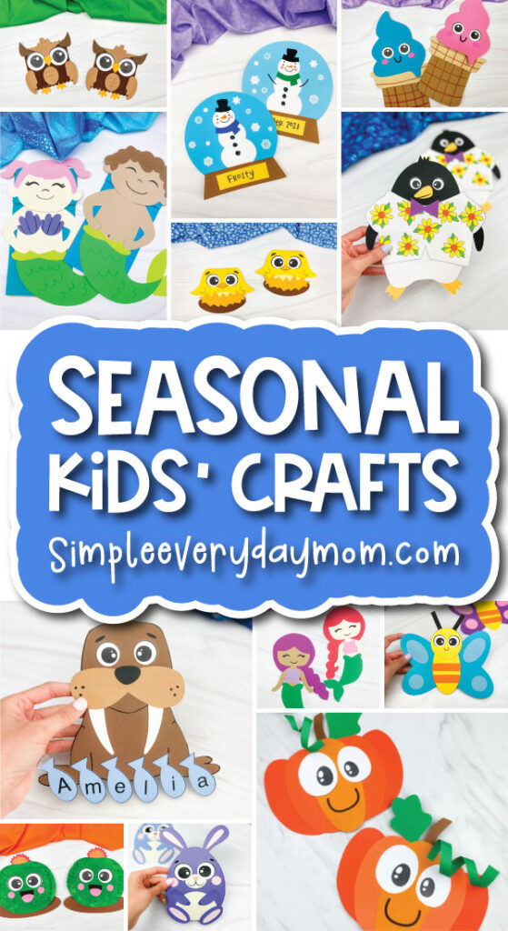 kids craft image collage with the words seasonal kids' crafts