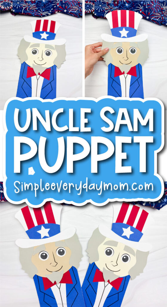 Uncle Sam puppet craft image collage with the words Uncle Sam puppet in the middle