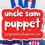 Uncle Sam puppet craft image collage with the words Uncle Sam puppet in the middle