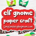 elf gnome paper craft pinterest image