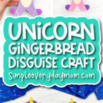 gingerbread disguise unicorn craft pinterest image