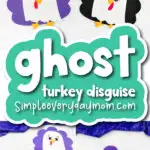 ghost turkey disguise pinterest image