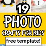 photo craft image collage with the words 19 photo crafts for kids, free template!