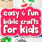 kids craft image collage with the words easy & fun Bible crafts for kids