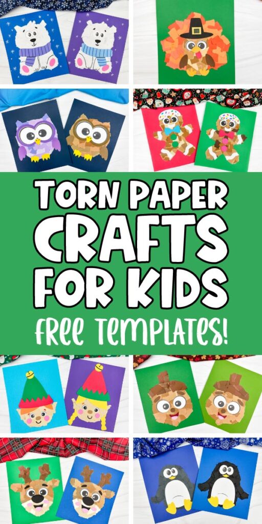 collage image of kids' crafts with the words torn paper crafts for kids free templates in the middle