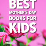 bright pink background with pink flowers at the bottom and the words 16 best Mother's Day books for kids