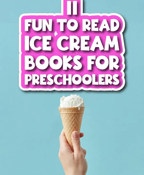 blue background with a hand holding an ice cream cone with the words 11 fun to read ice cream books for preschoolers