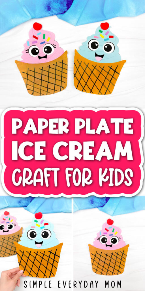 Collage Cover Image of Paper Plate Ice Cream Craft with the word Paper Plate Ice Cream Craft for Kids in the middle 
