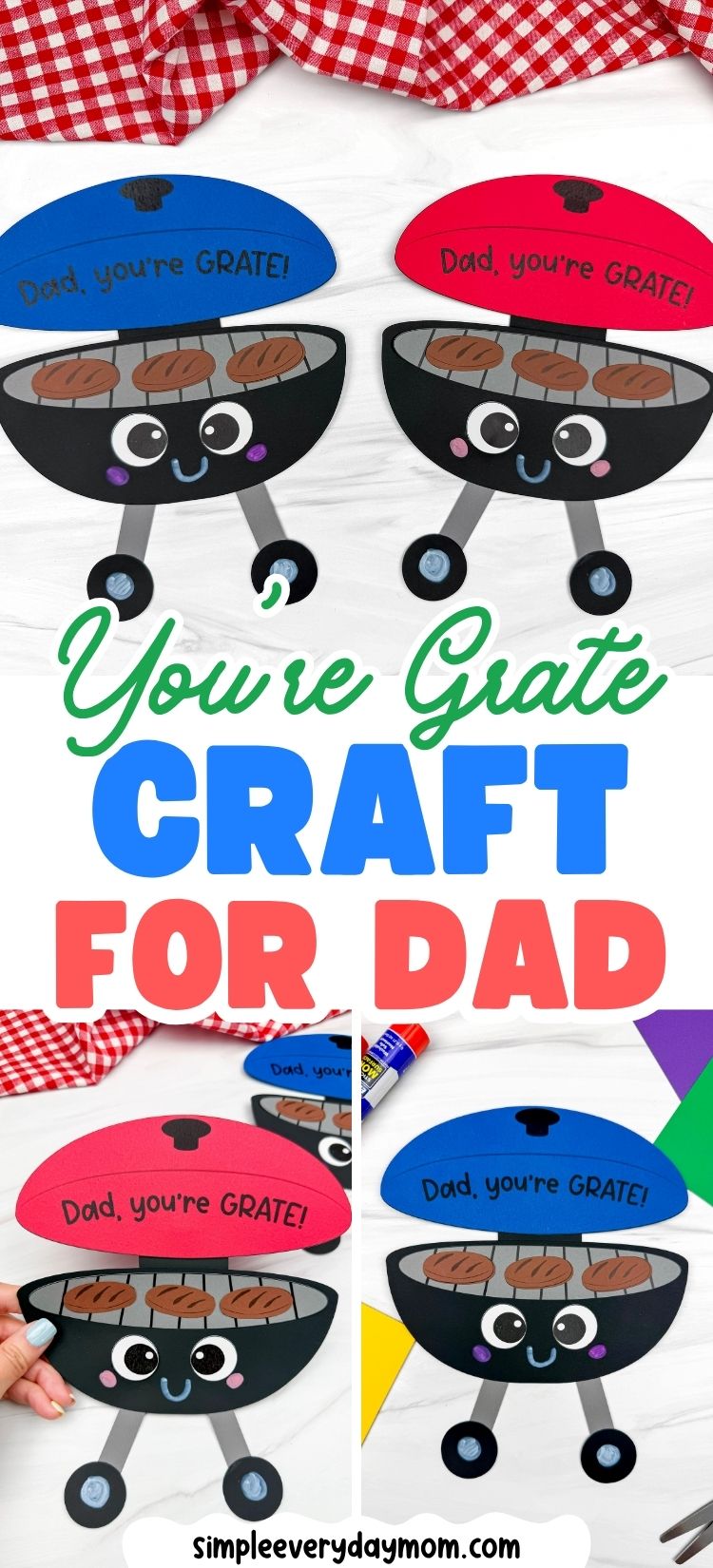 Collage of completed grill crafts with blue and red lids and You’re Grate craft for dad text