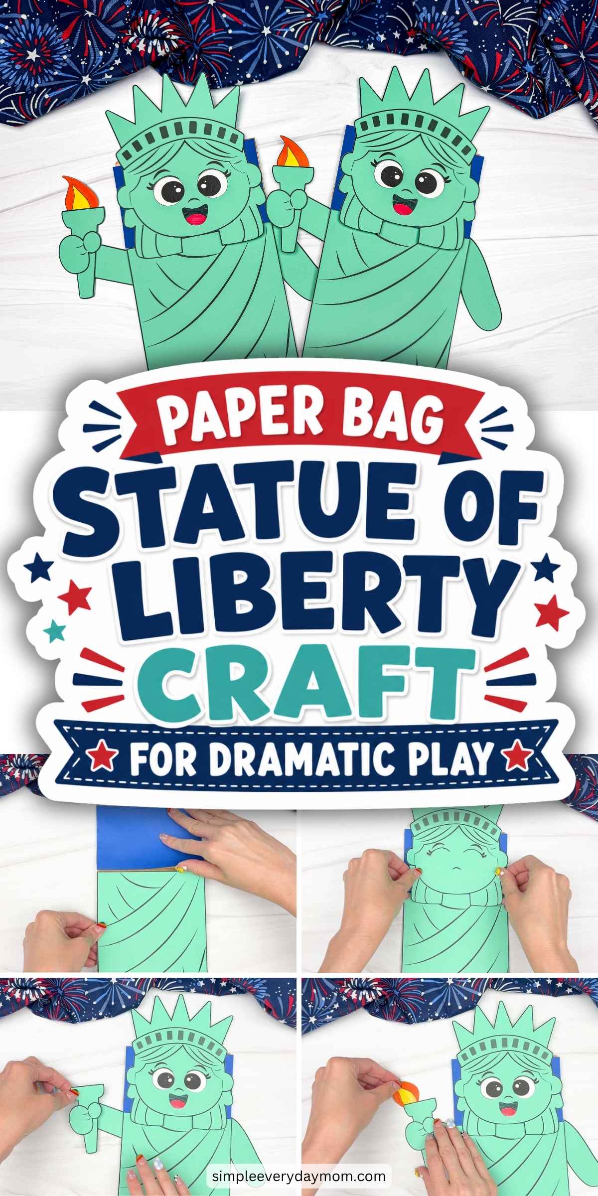Collage of completed Statue of Liberty paper bag puppet crafts with step-by-step assembly images and a dramatic play craft title graphic.
