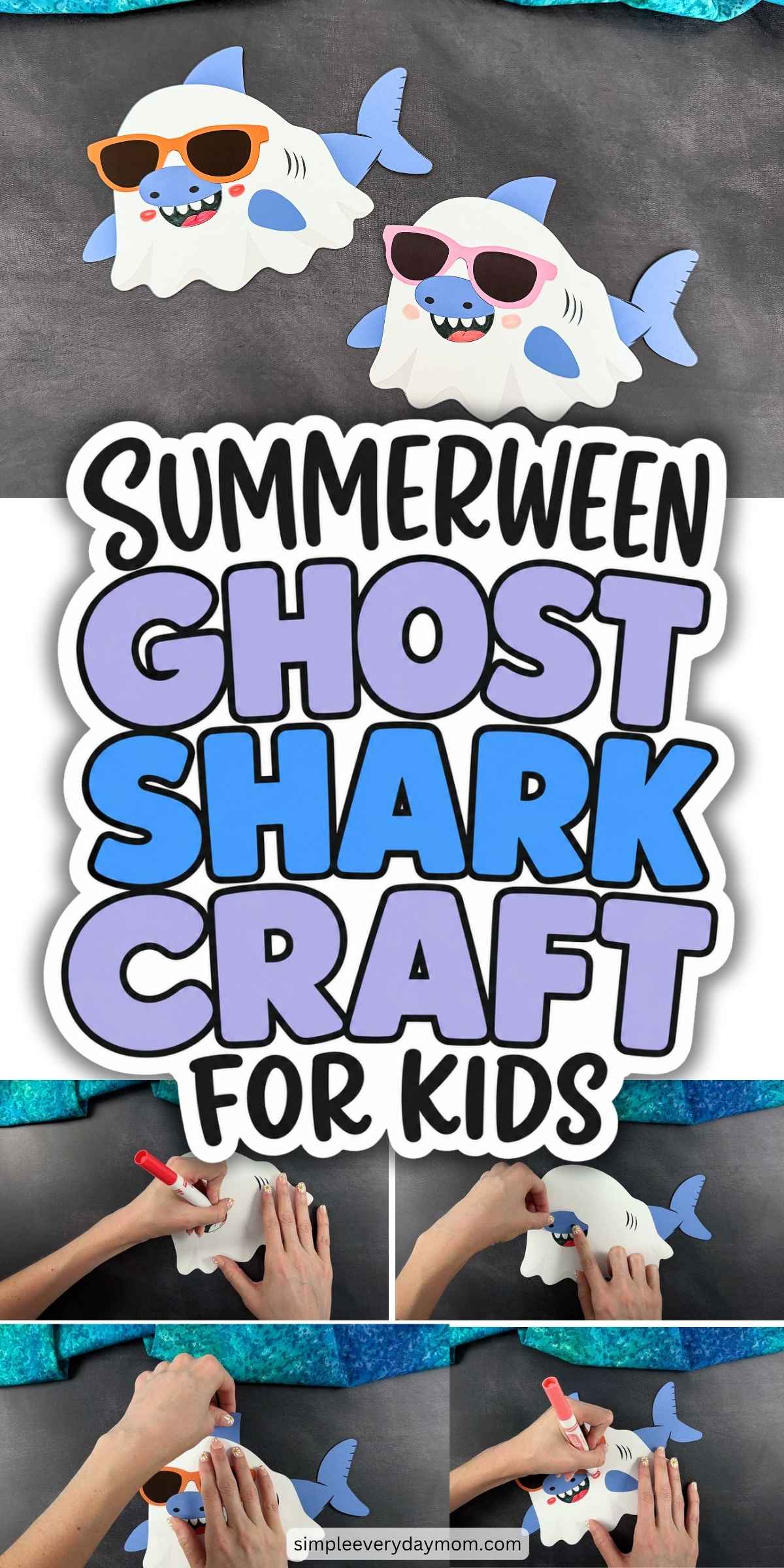 Collage of Summerween ghost shark craft pieces with sunglasses and step-by-step assembly images for kids.