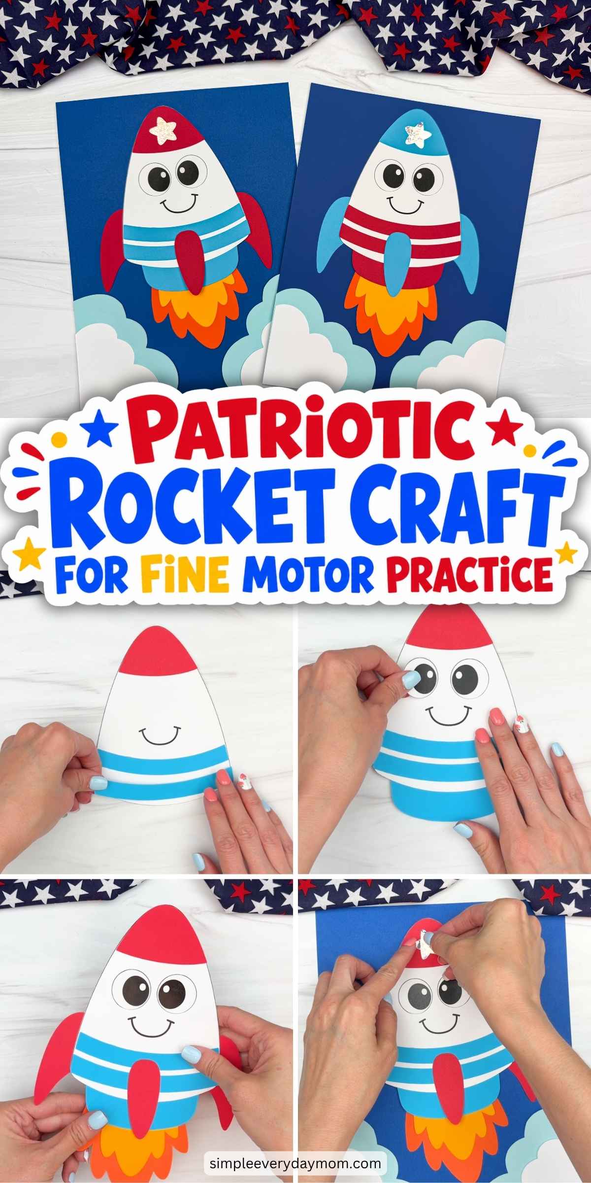 Collage of patriotic rocket craft steps showing paper rocket assembly, decoration, and completed rocket launch scenes with clouds and colorful flame exhaust.