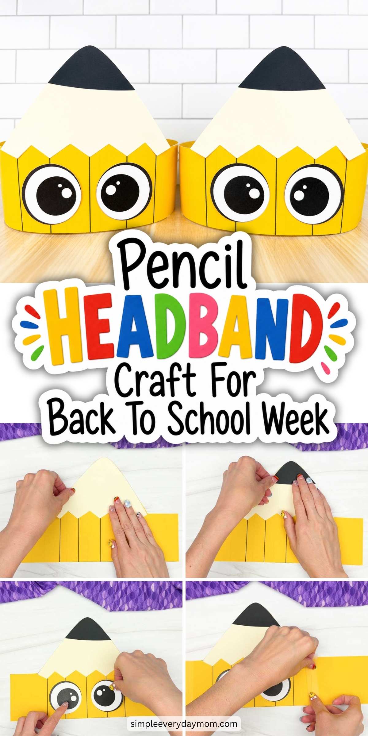 Collage of the printable pencil headband craft with the finished project and step by step assembly photos.