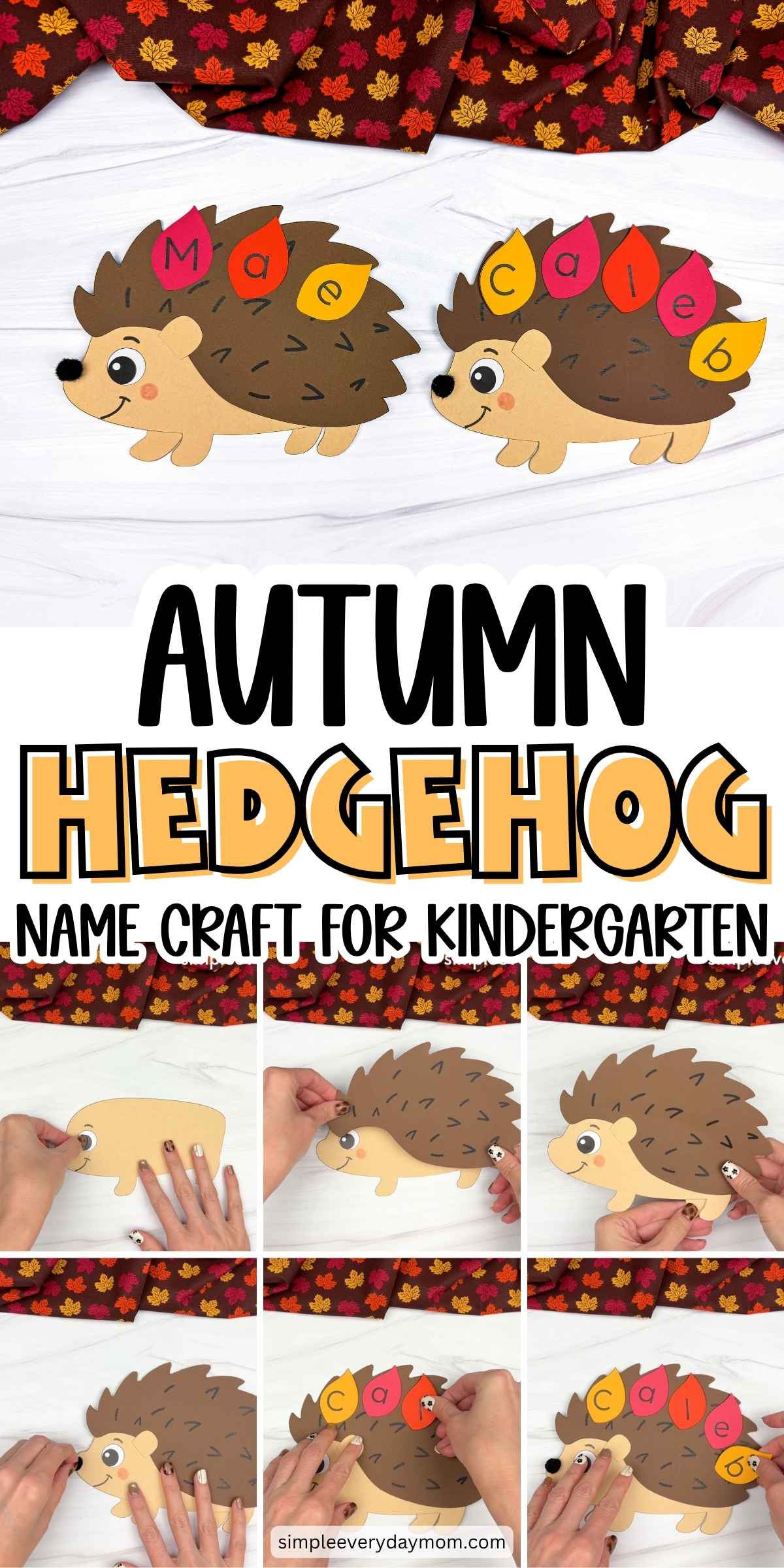 Collage showing completed autumn hedgehog name crafts and step-by-step photos for assembling and adding lettered leaves.
