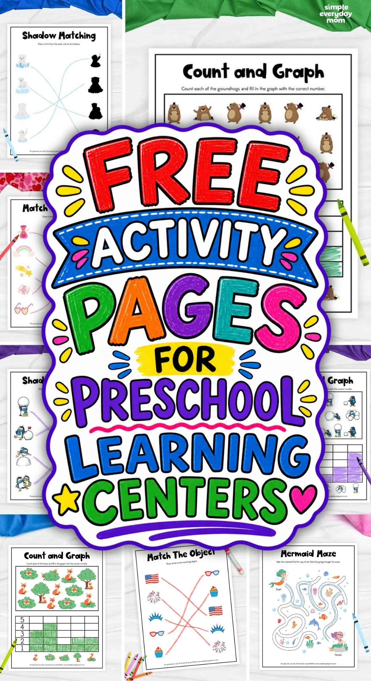 Collage of preschool activity worksheets with large text reading “Free Activity Pages for Preschool Learning Centers,” surrounded by shadow matching, counting, graphing, matching, and maze activities.