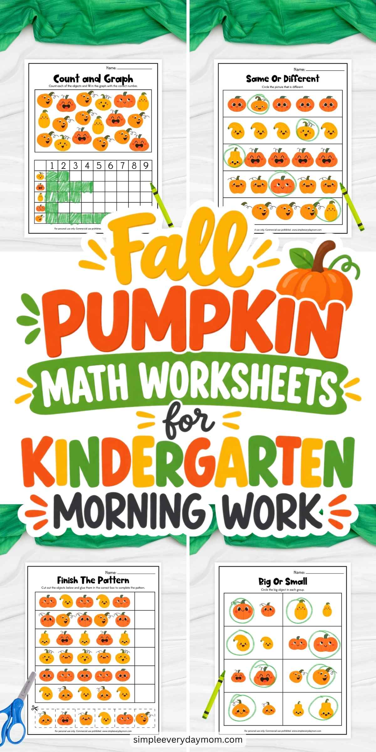 collage featuring four fall pumpkin math worksheets for kindergarten, including counting and graphing, same or different, pattern completion, and big or small activities. Large colorful text in the center reads “Fall Pumpkin Math Worksheets for Kindergarten Morning Work.” The worksheets feature cheerful orange and yellow pumpkin illustrations with completed activity examples.